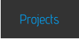 Projects